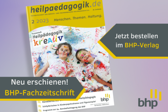Themenheft "Heilpädagogik kreativ" der BHP-Fachzeitschrift erschienen