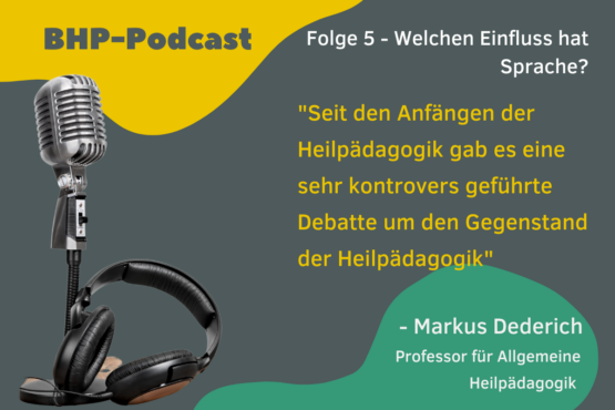 Jetzt im Podcast: Wie beeinflussen sich Sprache und heilpädagogische Praxis?