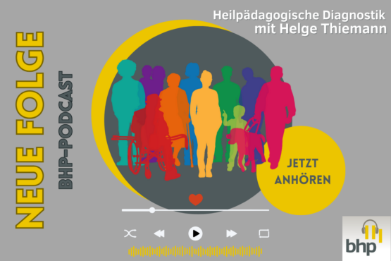 BHP-Podcast: Neue Folge zur Heilpädagogischen Diagnostik