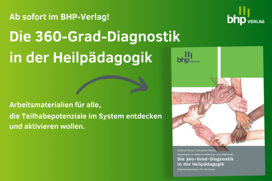 Neu im BHP-Verlag: Die 360-Grad-Diagnostik in der Heilpädagogik